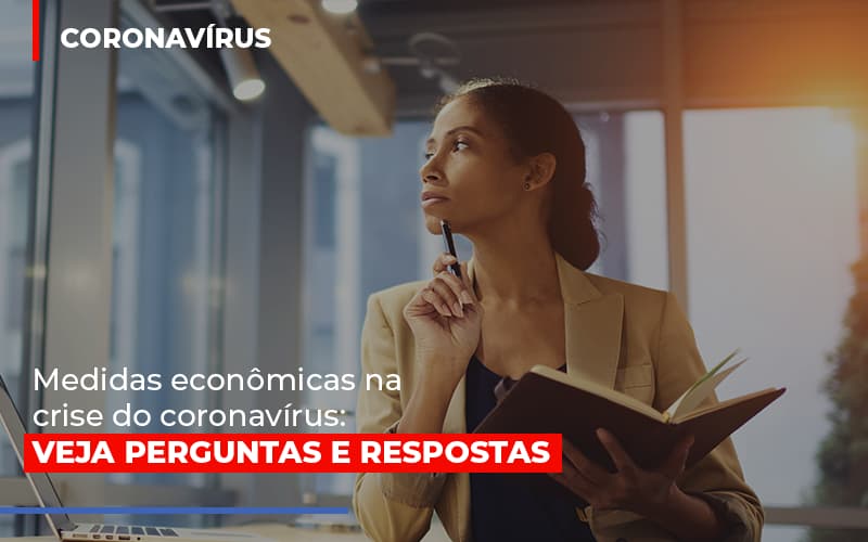 Medidas Economicas Na Crise Do Corona Virus Notícias E Artigos Contábeis - Contabilidade em São Paulo | Catana Assessoria Empresarial
