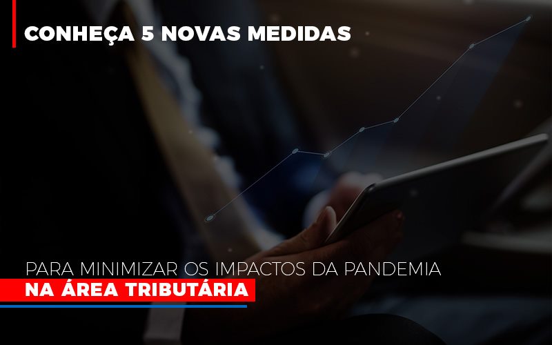Medidas Para Minimizar Os Impactos Da Pandemia Na Area Tributaria Notícias E Artigos Contábeis - Contabilidade em São Paulo | Catana Assessoria Empresarial