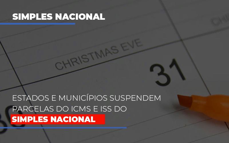 Suspensao De Parcelas Do Icms E Iss Do Simples Nacional Notícias E Artigos Contábeis - Contabilidade em São Paulo | Catana Assessoria Empresarial