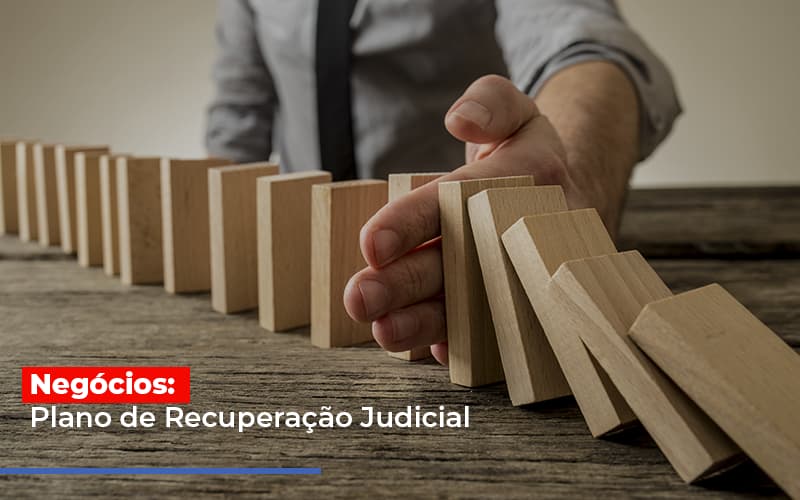 Negocios Plano De Recuperacao Judicial Notícias E Artigos Contábeis - Contabilidade em São Paulo | Catana Assessoria Empresarial