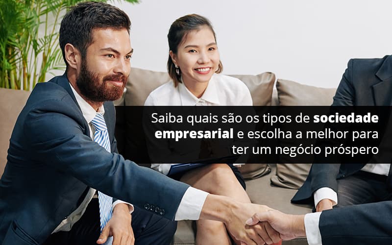 Conheca Agora Os Tipos De Sociedade Empresarial - Contabilidade em São Paulo | Catana Assessoria Empresarial