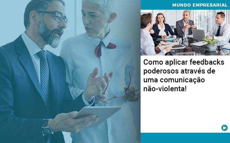 Como Aplicar Feedbacks Poderosos Atraves De Uma Comunicacao Nao Violenta - Contabilidade em São Paulo | Catana Assessoria Empresarial