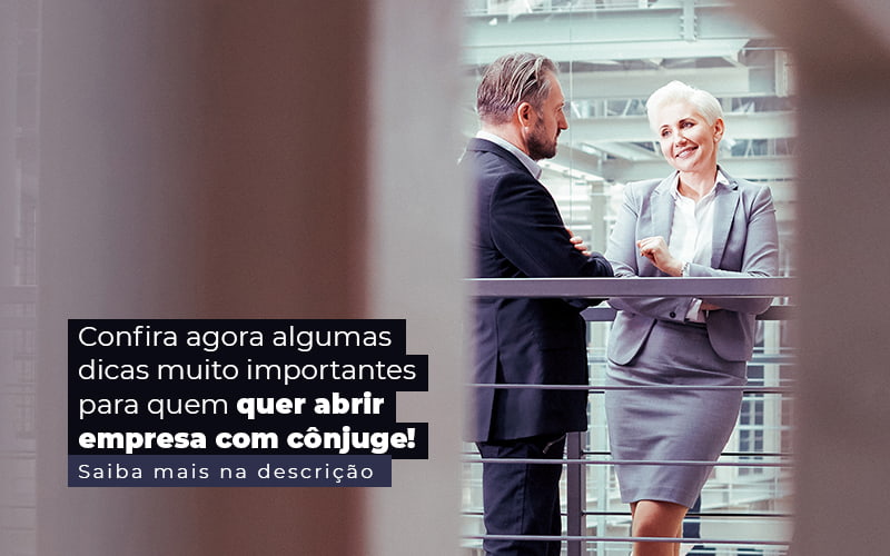 Confira Agora Algumas Dicas Muito Importantes Para Quem Quer Abrir Empresa Com Conjuge Post 1 - Contabilidade em São Paulo | Catana Assessoria Empresarial