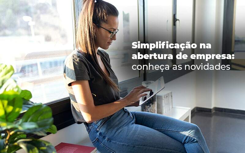 Simplificacao Na Abertura De Empresa Conheca As Novidades Blog - Contabilidade em São Paulo | Catana Assessoria Empresarial